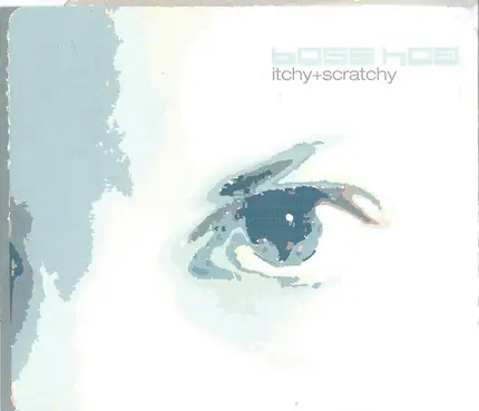 Boss Hog - Itchy & Scratchy