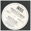 12inch Vinyl Single - Boss - Progress Of Elimination / Recipe Of A Hoe