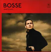 Bosse - Wartesaal