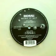 Bossi - Work It Out