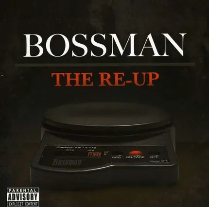 Bossman - Re-Up