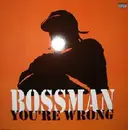 12'' - Bossman - You're Wrong - promo