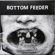 Bottom Feeder - Bottom Feeder