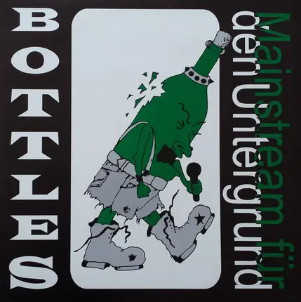 Bottles - Mainstream Fur Den Untergrund
