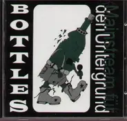 Bottles - Mainstream Fur Den Untergrund