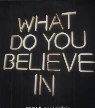 Botanica - What do you believe in (weißes 180 Gramm Vinyl + CD)