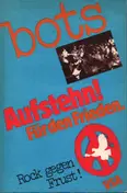 The Bots - Aufstehn! Für den Frieden. Gegen den Frust. Rock gegen Frust!