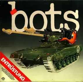 The Bots - Entrüstung