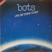 The Bots - Lass Die Sterne Sehen