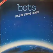 Bots - Lass Die Sterne Sehen