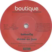 7inch Vinyl Single - Boutique - Butterfly / Shame On Jane - Numbered