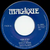 Boule Noire - Loin D'Ici