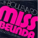 7inch Vinyl Single - Boulevard - Miss Belinda / Would You Believe