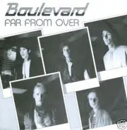 Boulevard - Far From Over