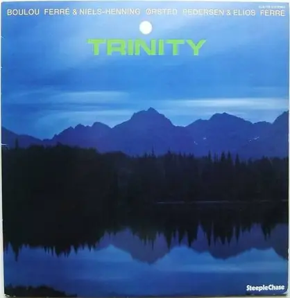 Boulou Ferré & Niels-Henning Ørsted Pedersen & Elios Ferré - Trinity