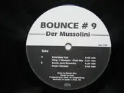 12'' - Bounce # 9 - Der Mussolini