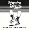 7'' - Bouncing Soles - Pull On Your Boots - EP