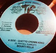 Bounty Killer / Maddish & Psycho Kid - Ghetto Crown King / Beg Out