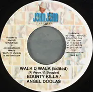 Bounty Killer / Angel Doolas - Walk D Walk