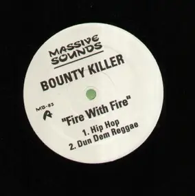 Bounty Killer - fire with fire