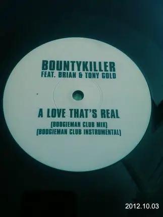 Bounty Killer, Brian & Tony Gold - A Love That's Real