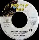 7inch Vinyl Single - Bounty Killer - Follow Mi Arrow