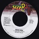 7inch Vinyl Single - Bounty Killer - Wave Dem