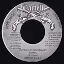 7inch Vinyl Single - Bounty Killer - Any Means Necessary Remix