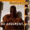 CD - Bounty Killer - No Argument