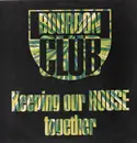 12inch Vinyl Single - Bourbon Club - Keeping Our House Together