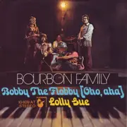 7inch Vinyl Single - Bourbon Family - Bobby The Flobby [Oho, Aha] / Lolly Sue