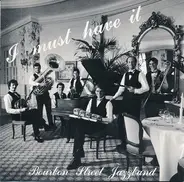 Bourbon Street Jazzband - I Must Have It