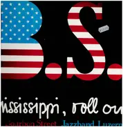 Bourbon Street Jazzband - Mississippi, Roll On