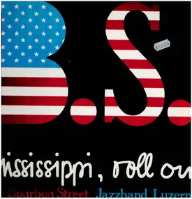 Bourbon Street Jazzband - Mississippi, Roll On