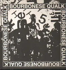 Bourbonese Qualk - Bourbonese Qualk 1983-1987