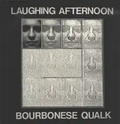 Bourbonese Qualk - Laughing Afternoon