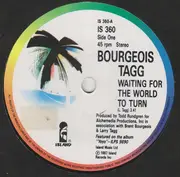 7inch Vinyl Single - Bourgeois Tagg - Waiting For The World To Turn