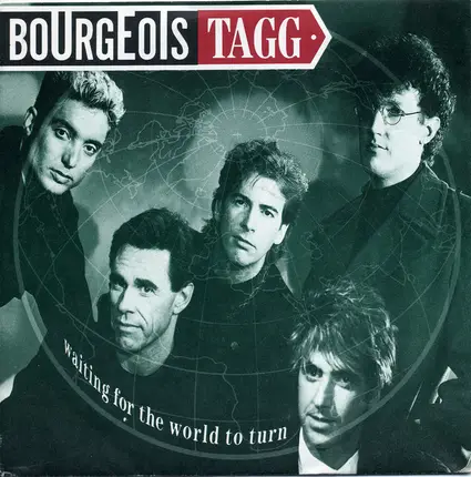Bourgeois Tagg - Waiting For The World To Turn