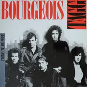 12inch Vinyl Single - Bourgeois Tagg - Dying To Be Free