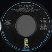 7inch Vinyl Single - Bourgeois Tagg - I Don't Mind At All