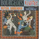 7inch Vinyl Single - Bourgeois Tagg - Mutual Surrender