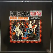 Bourgeois Tagg - Mutual Surrender