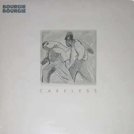 Bourgie Bourgie - Careless