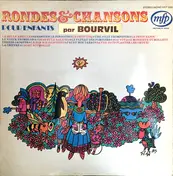 Bourvil - Rondes & Chansons Pour Enfants