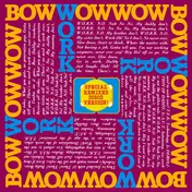 Bow Wow Wow - W.O.R.K. (N.O. Nah No! No! My Daddy Don't)