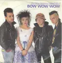 7'' - Bow Wow Wow - Do You Wanna Hold Me?