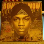 Bow Wow - Wanted
