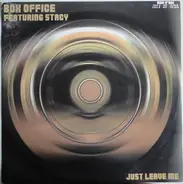 Box Office - Just Leave Me