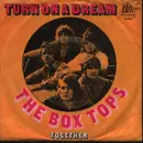 7inch Vinyl Single - Box Tops - Turn On A Dream / Together