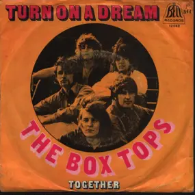 The Box Tops - Turn On A Dream